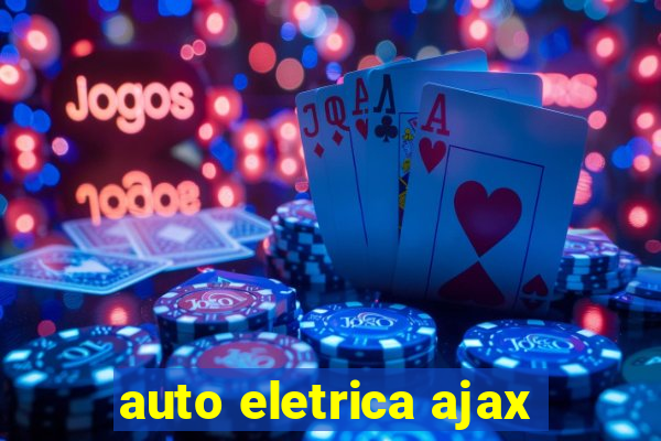 auto eletrica ajax